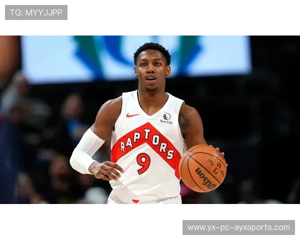 NBA猛龙凭借精准传导攻势爆裂,场面彻底起飞